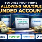 futures-prop-firms-multiple-funded-accounts